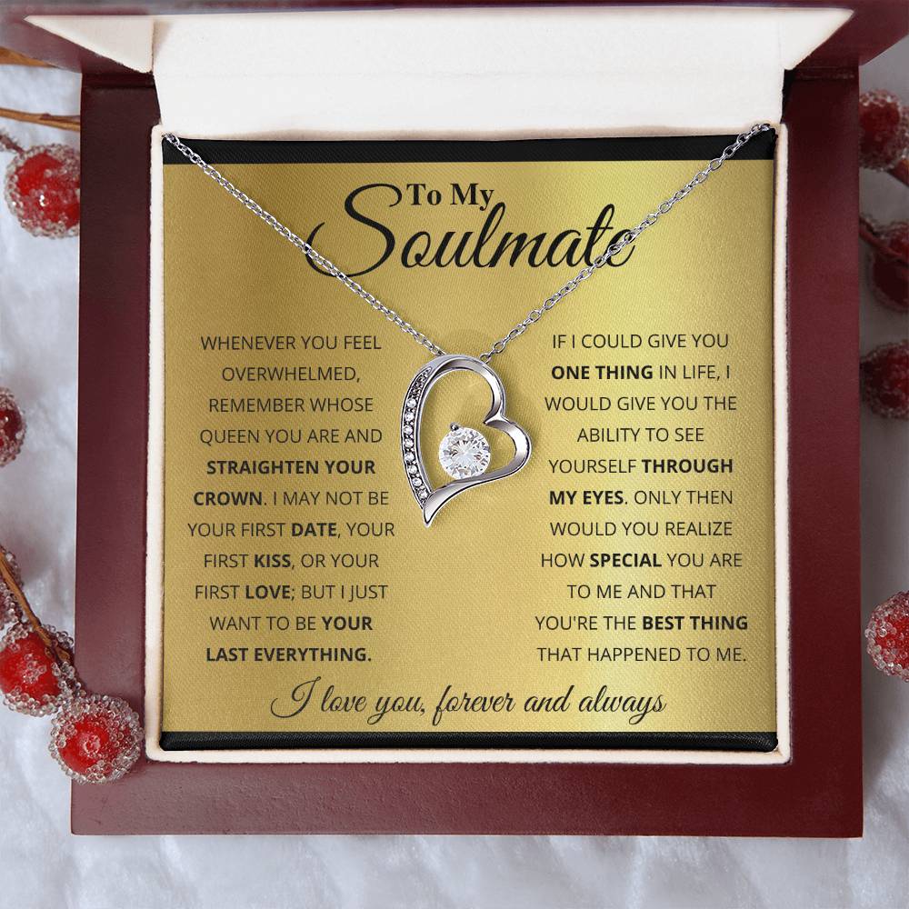 To My Soulmate, You're The Best Thing That Happened To Me - Forever Love Necklace