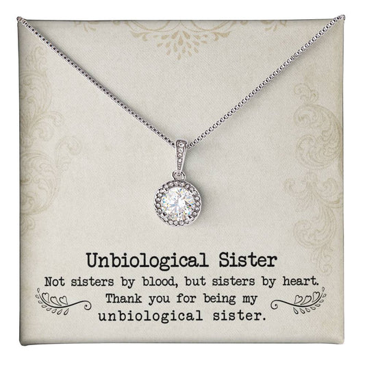 To My Unbiological Sister, Sister By Heart - Eternal Hope Necklace