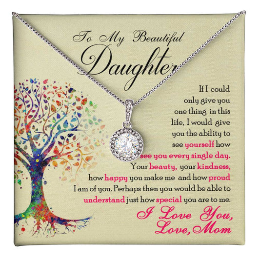 To My Beautiful Daughter, You Are Special To Me - Eternal Hope Necklace