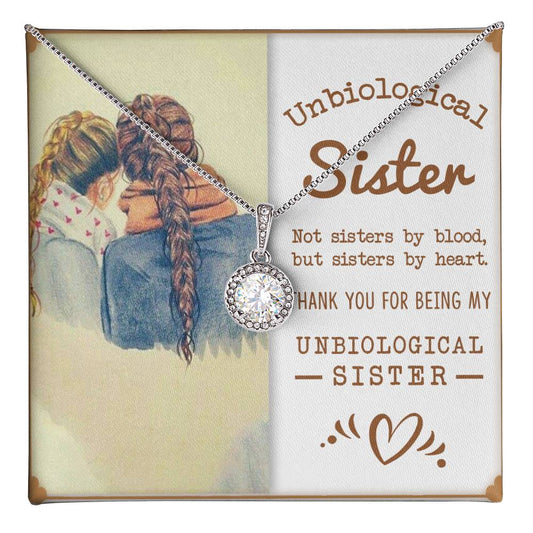 To My Unbiological Sister, Sister By Heart - Eternal Hope Necklace