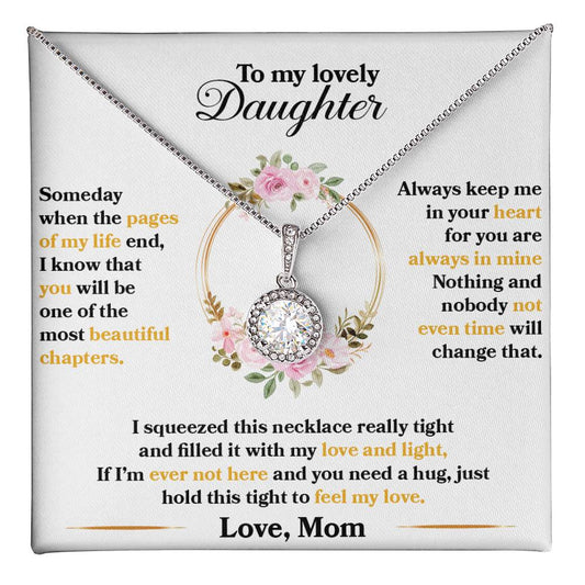 To My Lovely Daughter, Hold This Tight To Feel My Love - Eternal Hope Necklace