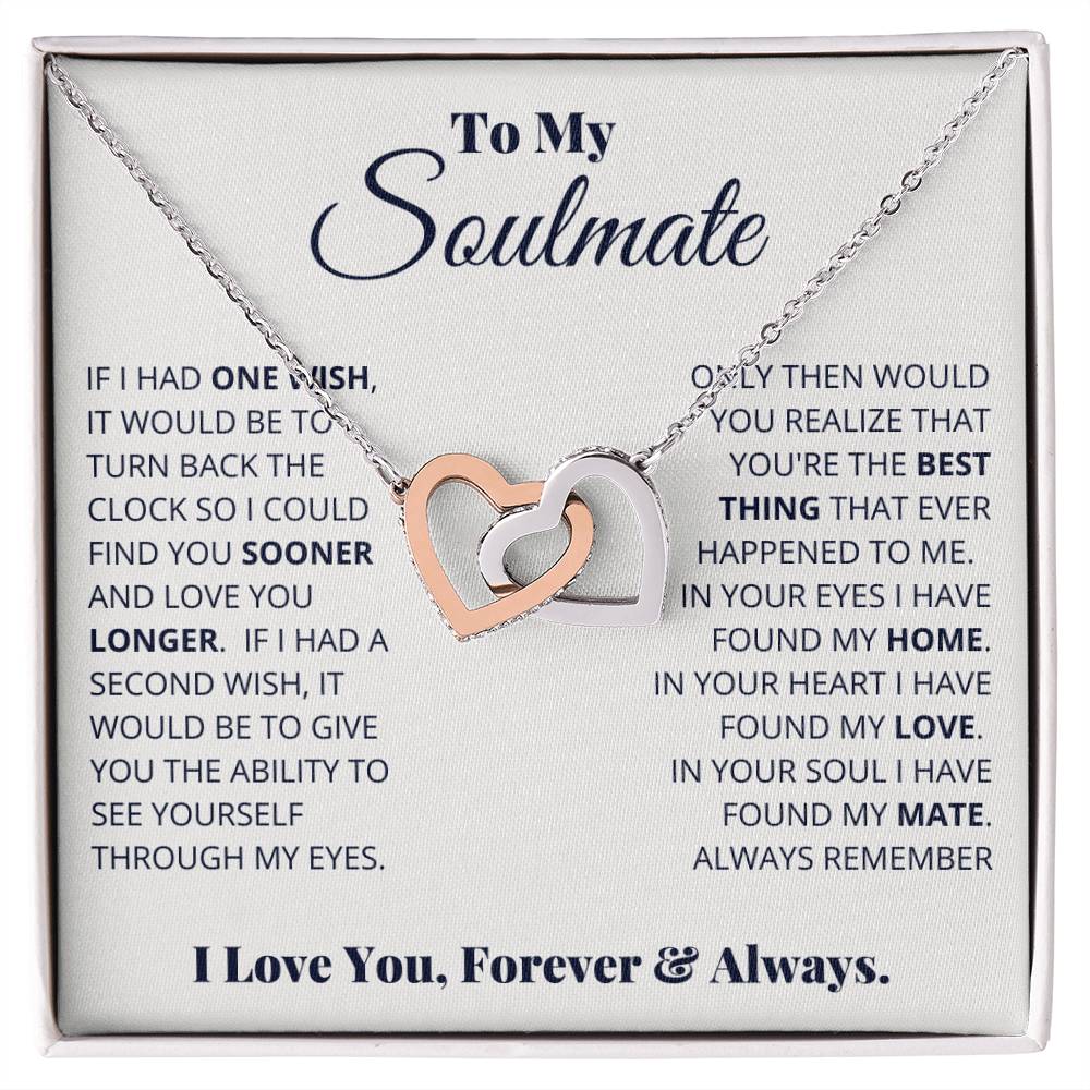 To My Soulmate, I Love You, Forever & Always - Interlocking Hearts necklace