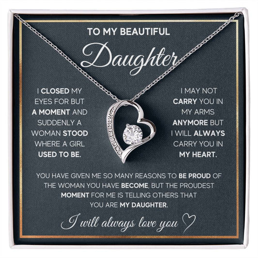 To My Daughter, I Will Always Carry You In My Heart - Forever Love Necklace